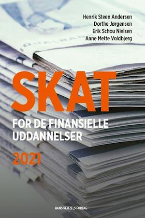 'Skat for de finansielle uddannelser' - Brugt bog - Anne Mette Voldbjerg, Dorthe Jørgensen, Erik Schou Nielsen og Henrik Steen Andersen