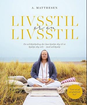 'Livsstil er en livsstil' - Brugt bog - Anders Matthesen