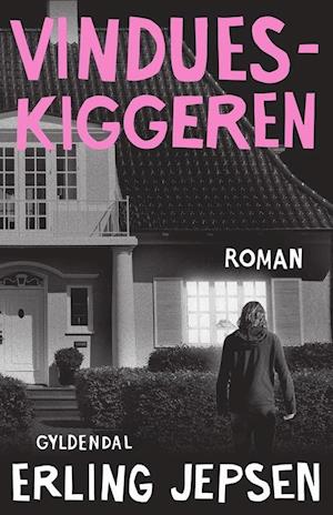 'Vindueskiggeren' - Brugt bog - Erling Jepsen