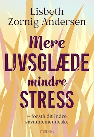 'Mere livsglæde mindre stress' - Brugt bog - Lisbeth Zornig Andersen