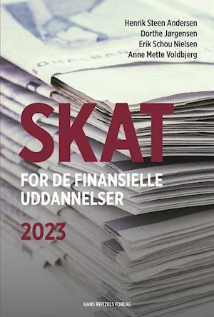 'Skat for de finansielle uddannelser' - Brugt bog - Anne Mette Voldbjerg, Dorthe Jørgensen, Erik Schou Nielsen og Henrik Steen Andersen