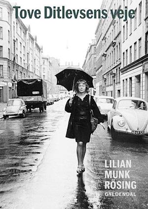 'Tove Ditlevsens veje' - Brugt bog - Lilian Munk Rösing