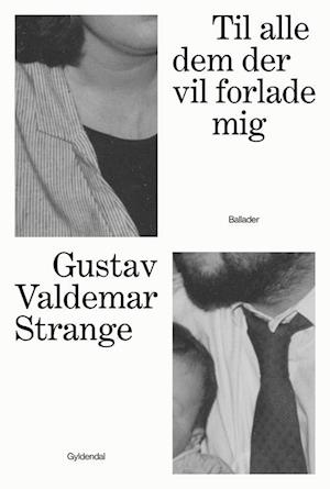 'Til alle dem der vil forlade mig' - Brugt bog - Gustav Valdemar Strange