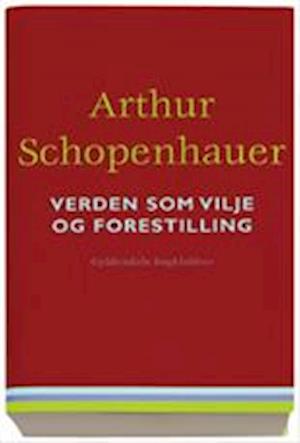 'Verden som vilje og forestilling' - Brugt bog - Arthur Schopenhauer