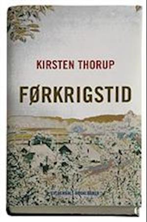 'Førkrigstid' - Brugt bog - Kirsten Thorup