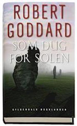 'Som dug for solen' - Brugt bog - Robert Goddard