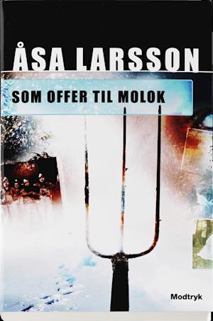 'Som offer til Molok' - Brugt bog - Åsa Larsson