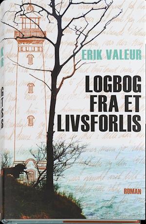 'Logbog fra et livsforlis' - Brugt bog - Erik Valeur