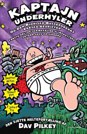 'Kaptajn Underhyler (6) - Kaptajn Underhyler og Den Bioniske Busserdrengs barske' - Brugt bog - Dav Pilkey