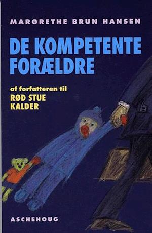 'De kompetente forældre' - Brugt bog - Margrethe Brun Hansen