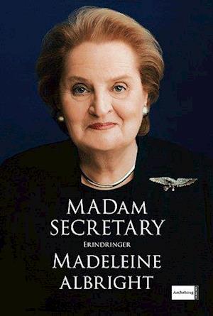 'Madam Secretary' - Brugt bog - Madeleine Albright