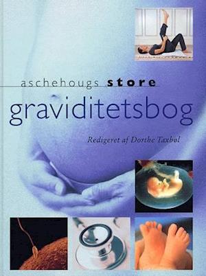 'Aschehougs store graviditetsbog' - Brugt bog - Dorthe Taxbøl