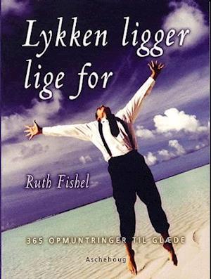 'Lykken ligger lige for' - Brugt bog - Ruth Fishel
