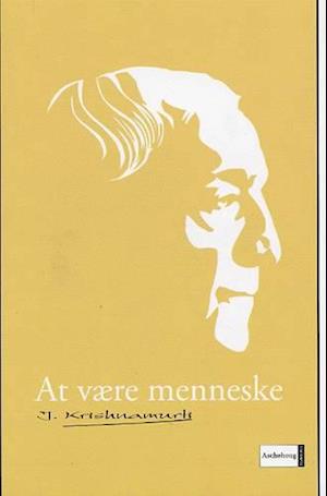 'At være menneske' - Brugt bog - J. Krishnamurti