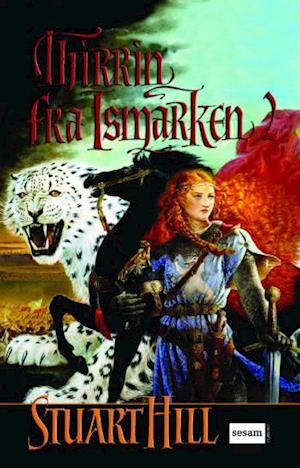 'Thirrin fra Ismarken' - Brugt bog - Stuart Hill