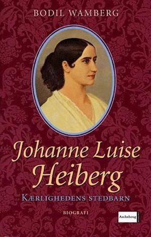 'Johanne Luise Heiberg' - Brugt bog - Bodil Wamberg