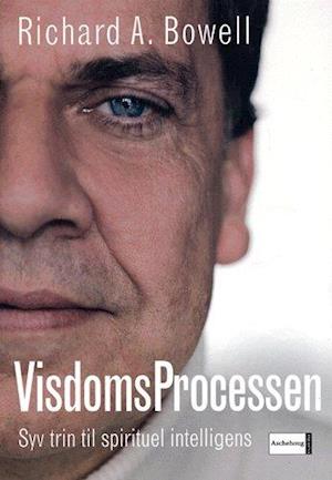'Visdomsprocessen' - Brugt bog - Richard A Bowell