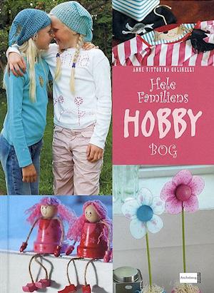 'Hele familiens hobbybog' - Brugt bog - Anne Vittorina Golinelli