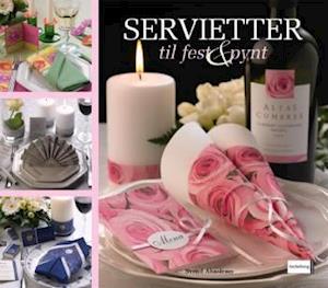 'Servietter til fest & pynt' - Brugt bog - Svend Ahnstrøm
