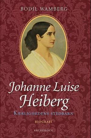 'Johanne Luise Heiberg' - Brugt bog - Bodil Wamberg