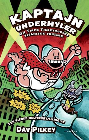 'Kaptajn Underhyler og Tippe Tissetrusses titaniske trusler' - Brugt bog - Dav Pilkey