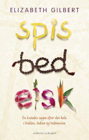 'Spis, bed, elsk, hb.' - Brugt bog - Elizabeth Gilbert