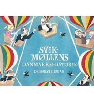 'Svikmøllens Danmarkshistorie' - Brugt bog - Jacob Ludvigsen og Paul Schiøtt