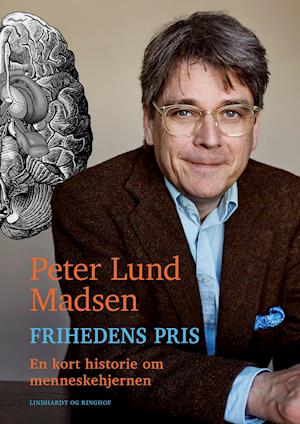 'Frihedens pris - en kort historie om menneskehjernen' - Brugt bog - Peter Lund Madsen