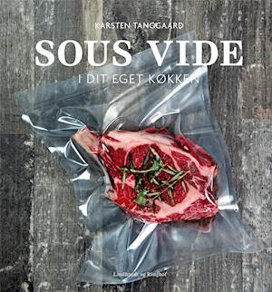 'Sous vide i dit eget køkken' - Brugt bog - Karsten Tanggaard