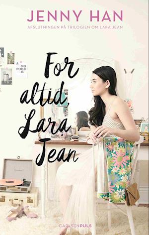 'Lara Jean (3) - For altid, Lara Jean' - Brugt bog - Jenny Han