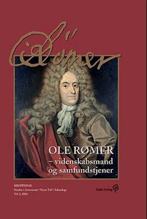 'Ole Rømer - videnskabsmand og samfundstjener' - Brugt bog - Per Friedrichsen