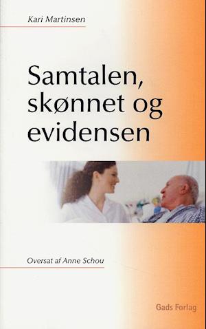 'Samtalen, skønnet og evidensen, BB' - Brugt bog - Kari Martinsen