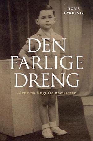 'Den farlige dreng' - Brugt bog - Boris Cyrulnik