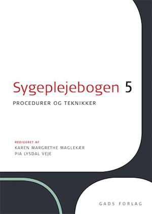 'Sygeplejebogen. Procedurer og teknikker' - Brugt bog - Pia Lysdal Veje og Redigeret af: Karen Margrethe Maglekær