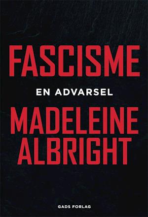 'Fascisme - en advarsel' - Brugt bog - Madeleine Albright