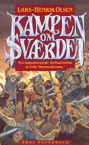 'Kampen om sværdet' - Brugt bog - Lars-Henrik Olsen
