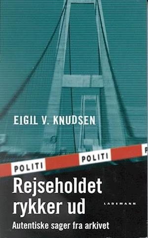 'Rejseholdet rykker ud' - Brugt bog - Eigil V. Knudsen