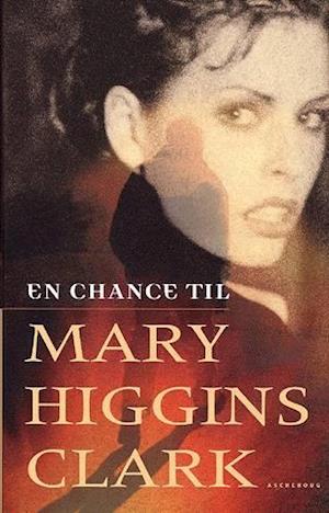'En chance til' - Brugt bog - Mary Higgins Clark