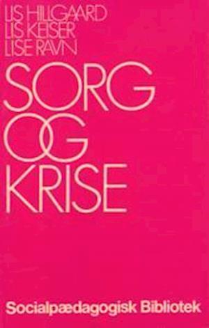 'Sorg og krise' - Brugt bog - Lis Hillgaard