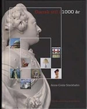 'Dansk stil i 1000 år' - Brugt bog - Anne-Grete Steckhahn