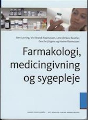 'Farmakologi, medicingivning og sygepleje' - Brugt bog - Gesche Jürgens, Hanne Rasmussen, Iben Lovring, Lene Ørskov Reuther og Vivi Brandt Rasmussen