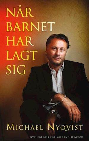 'Når barnet har lagt sig' - Brugt bog - Michael Nyqvist