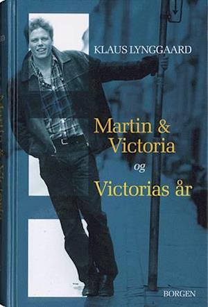 'Martin & Victoria og Victorias år' - Brugt bog - Klaus Lynggaard