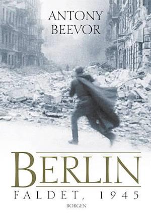 'Berlin' - Brugt bog - Antony Beevor