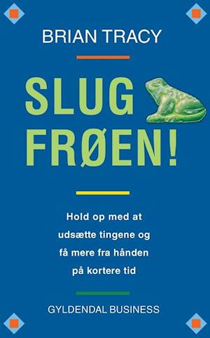 'Slug frøen!' - Brugt bog - Brian Tracy