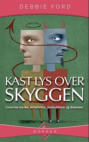'Kast lys over skyggen' - Brugt bog - Debbie Ford