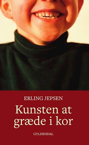 'Kunsten at græde i kor' - Brugt bog - Erling Jepsen