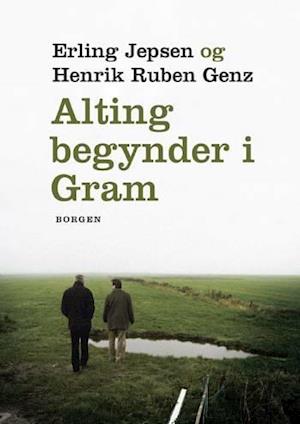 'Alting begynder i Gram' - Brugt bog - Erling Jepsen Henrik Ruben Genz