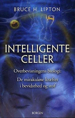 'Intelligente celler' - Brugt bog - Bruce Lipton