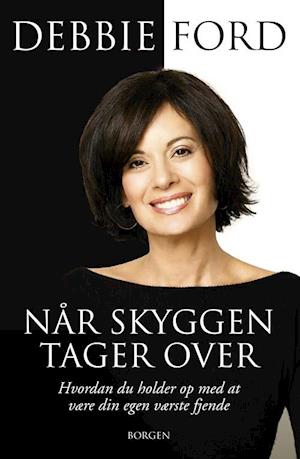 'Når skyggen tager over' - Brugt bog - Debbie Ford